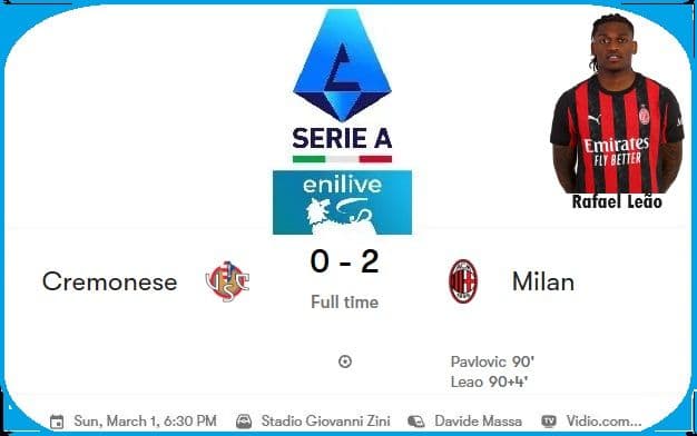 dramatis_milan_bungkam_cremonese_20_di_menit_akhir_leao_jadi_penentu