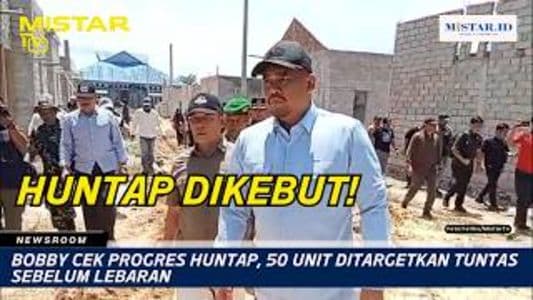 newsroom_bobby_cek_progres_huntap_50_unit_ditargetkan_tuntas_sebelum_lebaran