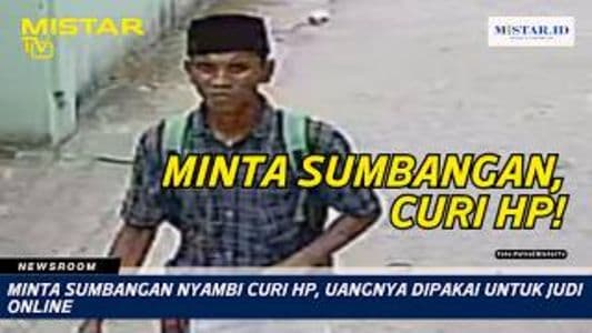 newsroom_minta_sumbangan_nyambi_curi_hp_uangnya_dipakai_untuk_judi_online