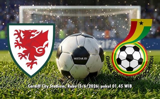 preview_wales_vs_ghana_duel_dua_dunia_di_cardiff_ujian_terakhir_black_stars_jelang_piala_dunia_2026