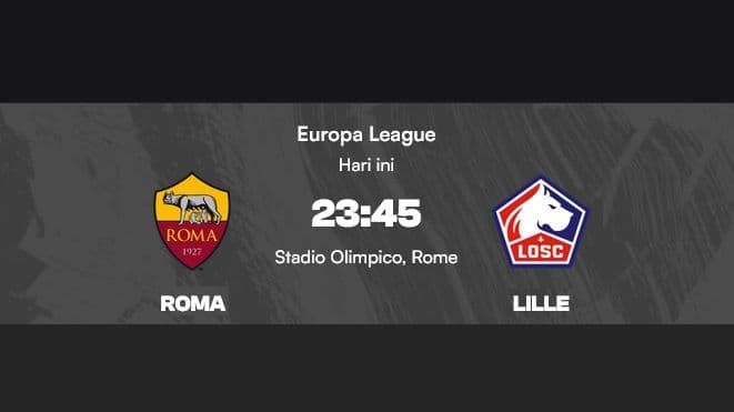 roma_vs_lille_preview_head_to_head_prediksi_skor_line_up_dan_analisis_taktik_europa_league