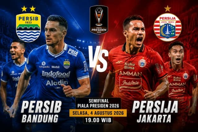 persib_bandung_vs_persija_jakarta_prediksi_skor_head_to_head_jadwal_semifinal_piala_presiden_2026