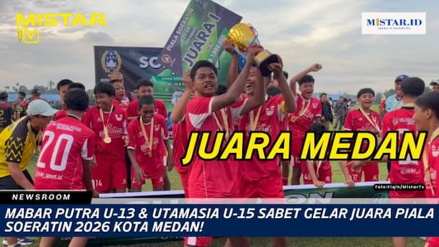 newsroom_mabar_putra_u13_utamasia_u15_sabet_gelar_juara_piala_soeratin_2026_kota_medan