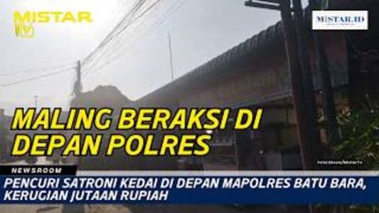 newsroom_pencuri_satroni_kedai_di_depan_mapolres_batu_bara_kerugian_jutaan_rupiah