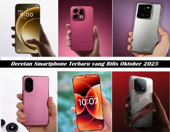 deretan_smartphone_terbaru_rilis_oktober_2025_fitur_ai_kamera_200_mp_dan_prediksi_harganya_di_indonesia
