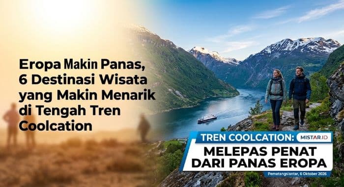 eropa_makin_panas_6_destinasi_wisata_yang_makin_menarik_di_tengah_tren_coolcation