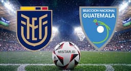 preview_ekuador_vs_guatemala_ujian_terakhir_la_tri_sebelum_piala_dunia_2026