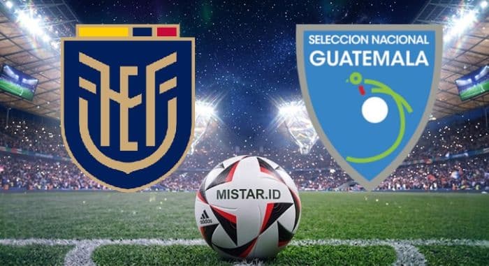 preview_ekuador_vs_guatemala_ujian_terakhir_la_tri_sebelum_piala_dunia_2026