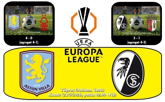 aston_villa_vs_freiburg_di_final_liga_europa_2026_duel_comeback_menuju_sejarah_baru_di_istanbul