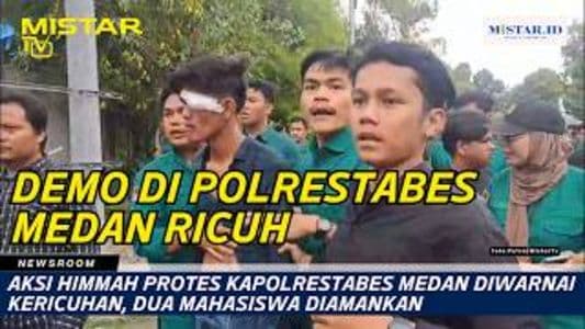 newsroom_aksi_himmah_protes_kapolrestabes_medan_diwarnai_kericuhan_dua_mahasiswa_diamankan