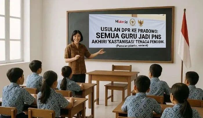 semua_guru_jadi_pns_usulan_dpr_ke_prabowo_dinilai_bisa_akhiri_kasta_tenaga_pendidik