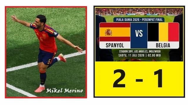 skor_spanyol_vs_belgia_21_mikel_merino_jadi_pahlawan_la_roja_tantang_prancis_di_semifinal_piala_dunia_2026