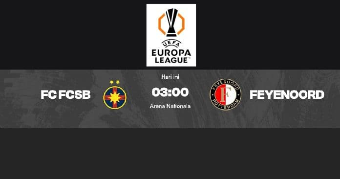 fcsb_vs_feyenoord_laga_hidupmati_penentu_nasib_di_liga_europa_202526