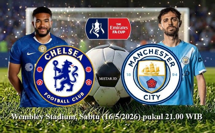 final_piala_fa_2026_chelsea_vs_manchester_city_duel_penentuan_raja_inggris_di_wembley