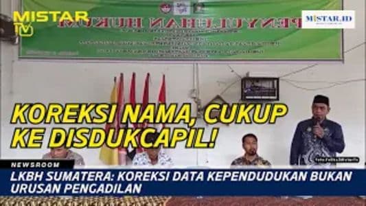 newsroom_lkbh_sumatera_koreksi_data_kependudukan_bukan_urusan_pengadilan