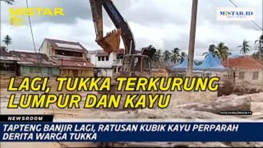 newsroom_tapteng_banjir_lagi_ratusan_kubik_kayu_perparah_derita_warga_tukka