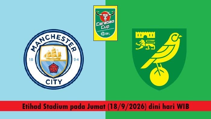 man_city_vs_norwich_jadwal_jam_tayang_dan_live_streaming_carabao_cup