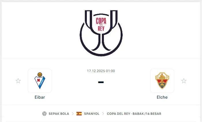 eibar_vs_elche_prediksi_fakta_dan_drama_copa_del_rey_yang_tak_boleh_dilewatkan