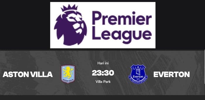 aston_villa_vs_everton_peluang_salip_manchester_city_di_villa_park