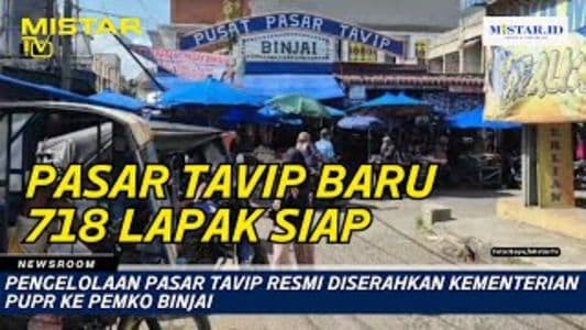 newsroom_pengelolaan_pasar_tavip_resmi_diserahkan_kementerian_pupr_ke_pemko_binjai
