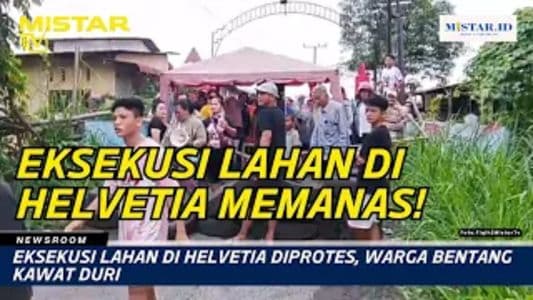 newsroom_eksekusi_lahan_di_helvetia_diprotes_warga_bentang_kawat_duri