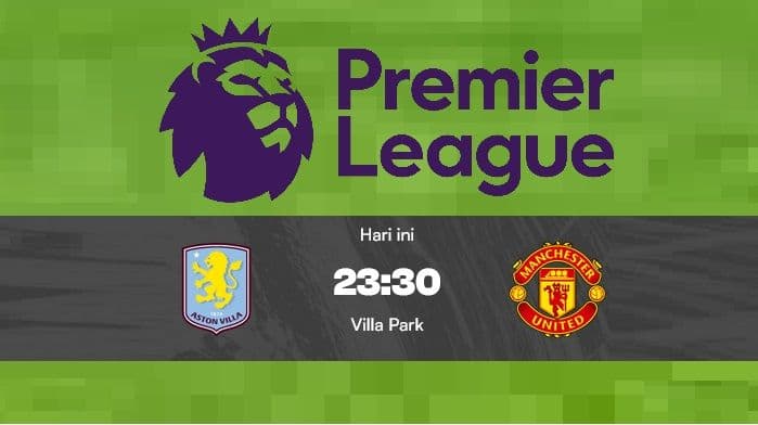 aston_villa_vs_man_united_prediksi_taktik_pemain_kunci_pekan_ke17_premier_league