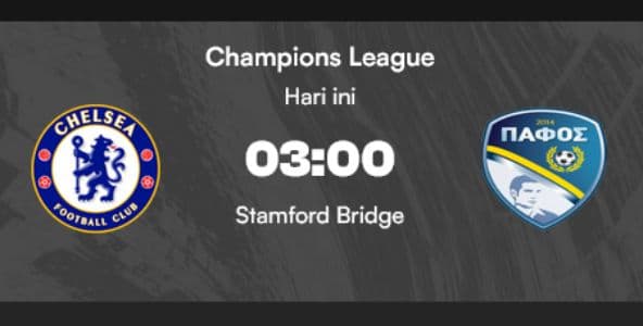 chelsea_vs_pafos_fc_preview_liga_champions_ujian_stamford_bridge_dini_hari_ini
