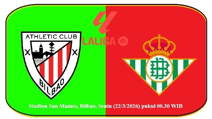 preview_athletic_bilbao_vs_real_betis_adu_taktik_di_san_mams_siapa_lebih_tajam