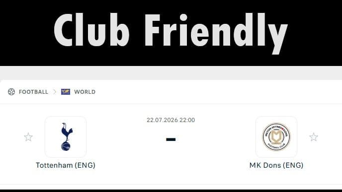 prediksi_tottenham_vs_mk_dons_ujian_perdana_de_zerbi_siapa_lebih_siap_di_laga_pramusim