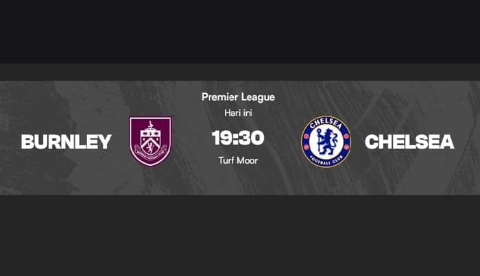 burnley_vs_chelsea_prediksi_skor_analisis_taktik_dan_sorotan_jelang_kickoff