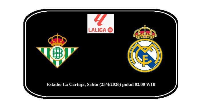duel_panas_laliga_analisis_lengkap_real_betis_vs_real_madrid_taktik_lineup_hingga_prediksi_skor