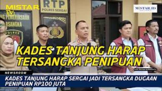 newsroom_kades_tanjung_harap_sergai_jadi_tersangka_dugaan_penipuan_rp100_juta