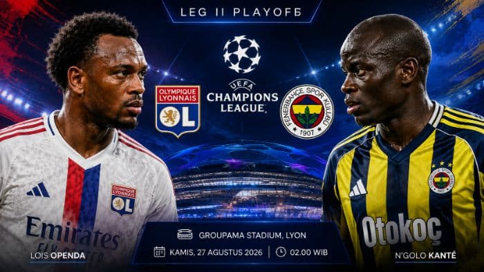 preview_lyon_vs_fenerbahce_les_gones_andalkan_modal_sejarah