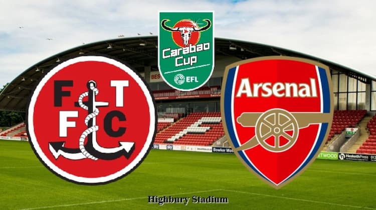 fleetwood_town_vs_arsenal_prediksi_skor_susunan_pemain_dan_adu_taktik
