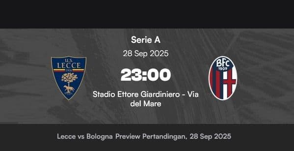 lecce_vs_bologna_prediksi_skor_line_up_dan_analisis_taktik_serie_a_2025