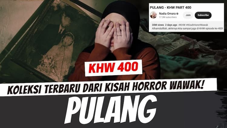 nadia_omara_khw_part_400_viral_ditonton_24_juta_kali_dalam_2_hari_ini_rekap_kisah_pulang