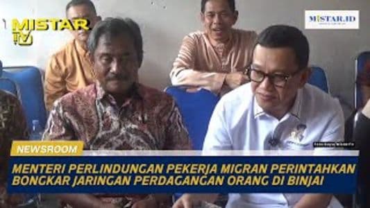 newsroom_menteri_perlindungan_pekerja_migran_perintahkan_bongkar_jaringan_perdagangan_orang_di_binjai