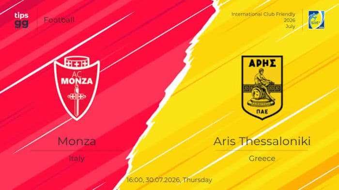 prediksi_monza_vs_aris_thessaloniki_duel_dua_tim_yang_sedang_on_fire_di_laga_persahabatan