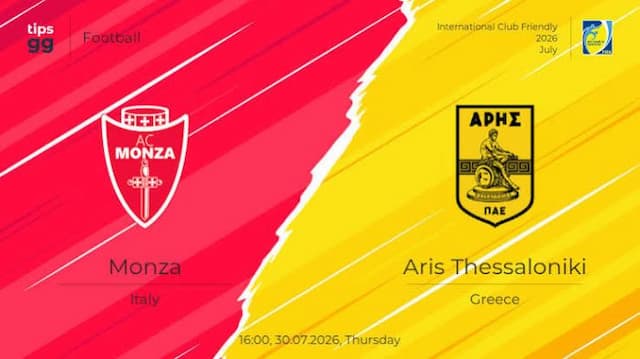 prediksi_monza_vs_aris_thessaloniki_duel_dua_tim_yang_sedang_on_fire_di_laga_persahabatan