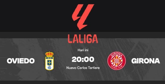real_oviedo_vs_girona_prediksi_skor_taktik_dan_fakta_menarik_laliga