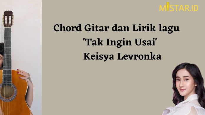 chord gitar dan lirik lagu tak ingin usai